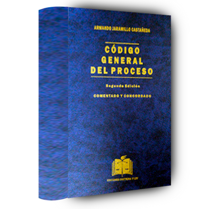 Código General del Proceso Comentado y Concordado"