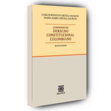 Compendio de derecho constitucional colombiano 2° Ed.