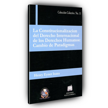 La constitucionalización del derecho internacional de los derechos humanos