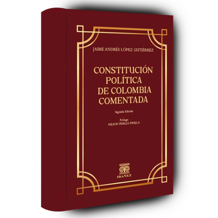 Constitución política de Colombia comentada. 2 Ed.