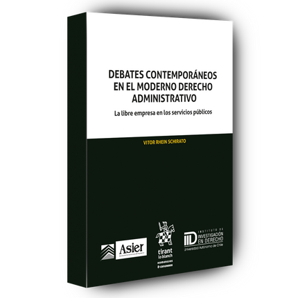 Debates contemporáneos en el moderno Derecho Administrativo. La libre empresa en los servicios públicos
