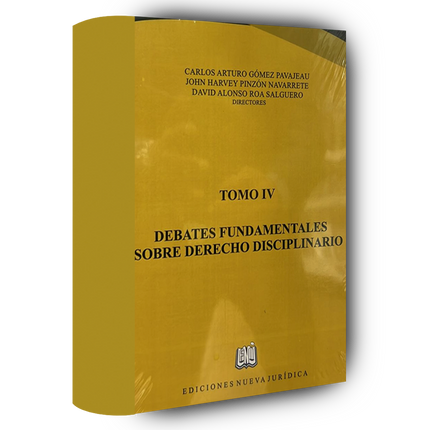 Debates fundamentales sobre derecho disciplinario tomo IV