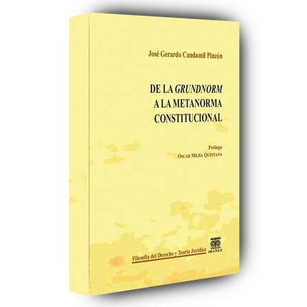 De la grundnorm a la metanorma constitucional