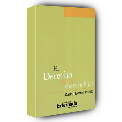 El derecho de los derechos. Escritos sobre la aplicación de los derechos fundamentales