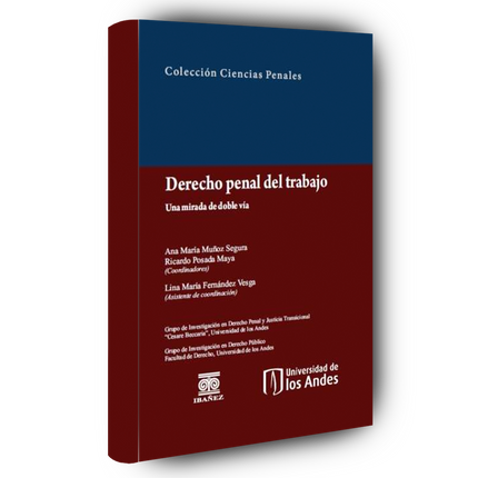 Derecho penal del trabajo. Una mirada de doble vía