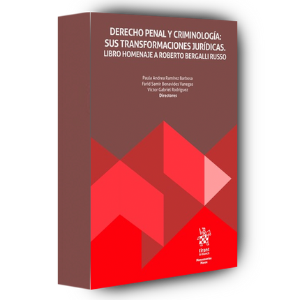 Derecho Penal y Criminología: sus transformaciones jurídicas. Libro homenaje a Roberto Bergalli Russo