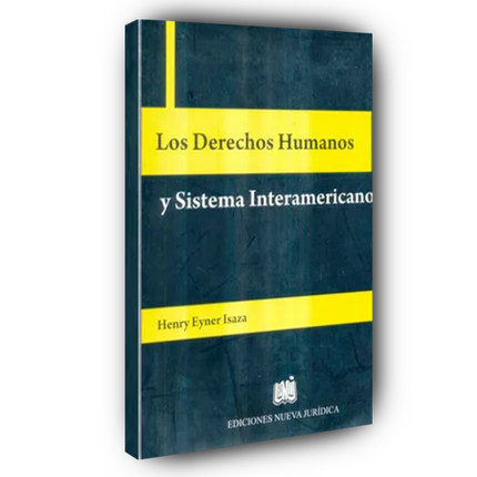 Los derechos humanos y sistema interamericano