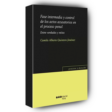 Fase intermedia y control de los actos acusatorios en el proceso penal