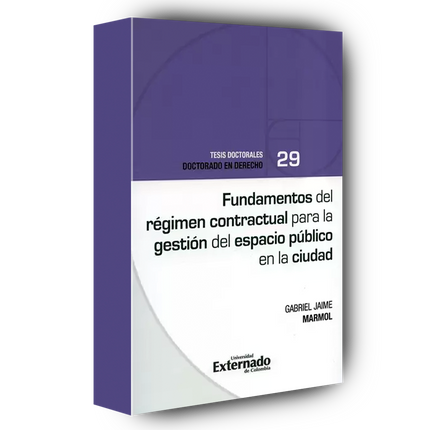 Fundamentos del régimen contractual para la gestión del espacio público en la ciudad