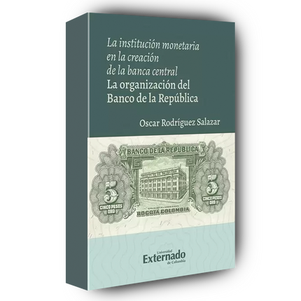 La institución monetaria en la creación de la banca central