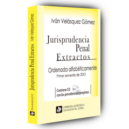 Jurisprudencia penal – Extractos – 1º semestre 2013