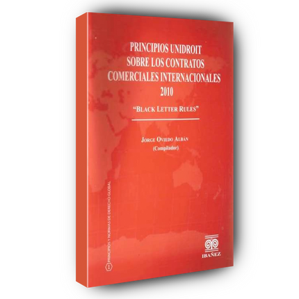 Principios Unidroit sobre los contratos comerciales internacionales ”Black Letter Rules“