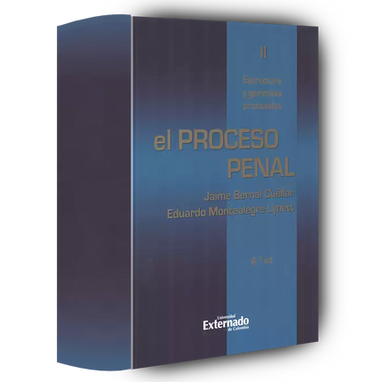 El proceso penal. T. II: Estructura y garantías procesales, 6.ª ed