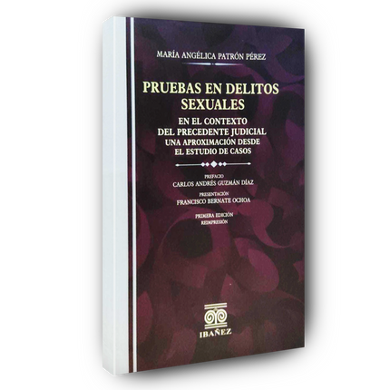 Pruebas en delitos sexuales en el contexto del precedente judicial
