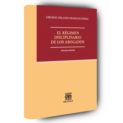 El régimen disciplinario de los abogados