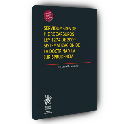 Servidumbres de hidrocarburos Ley 1274 de 2009 sistematización de la doctrina y la jurisprudencia
