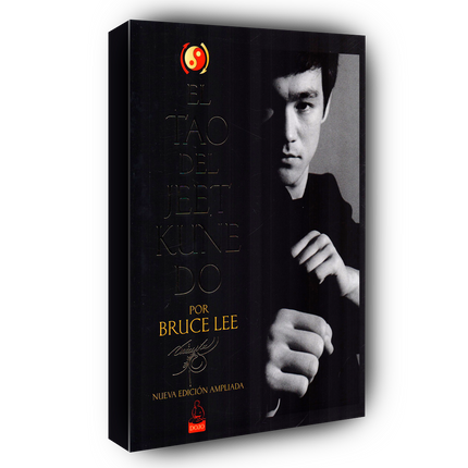 El Tao del Jeet Kune Do. Nueva edición ampliada