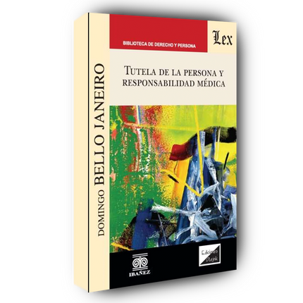 Tutela de la persona y responsabilidad médica