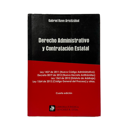 Derecho administrativo y contratación estatal cuarta edicion ed , 2013