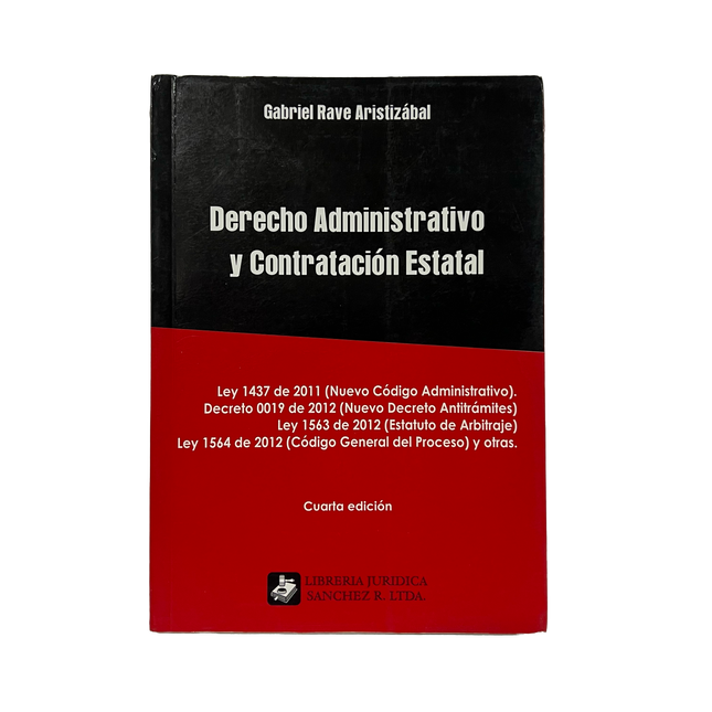 Derecho administrativo y contratación estatal cuarta edicion ed , 2013