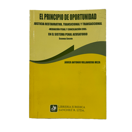 Principio de oportunidad justicia restaurativa, transicional y transnacional