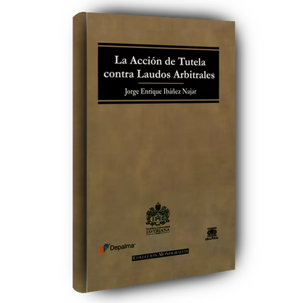 La acción de tutela contra laudos arbitrales