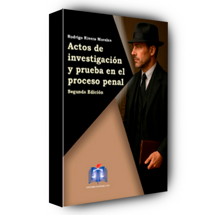 Actos de investigación y prueba en el proceso penal