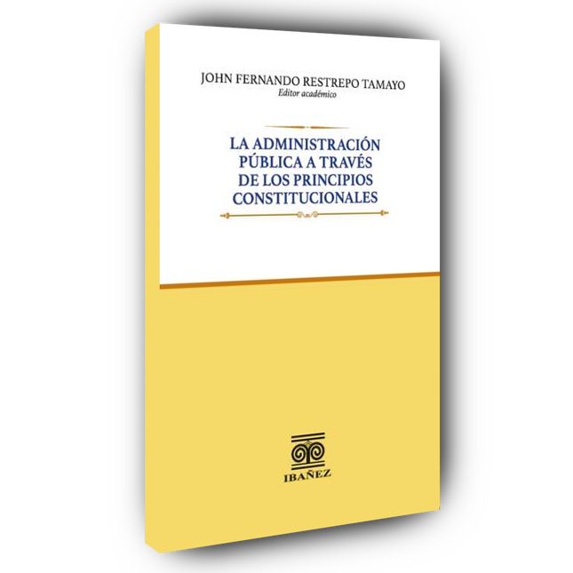 La administración pública a través de los principios constitucionales