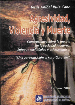 Agresividad, violencia y muerte