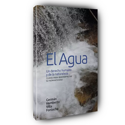 El agua: un derecho humano y de la naturaleza