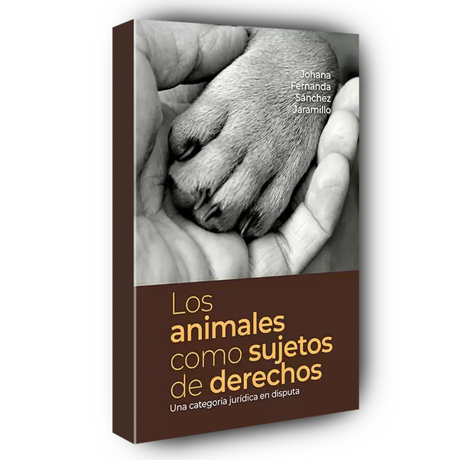 Animales como sujetos de derechos. Una categoría jurídica en disputa
