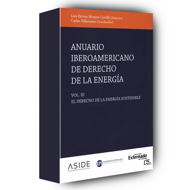 Anuario Iberoamericano de derecho de la energía El derecho de la energía sostenible - Vol. III