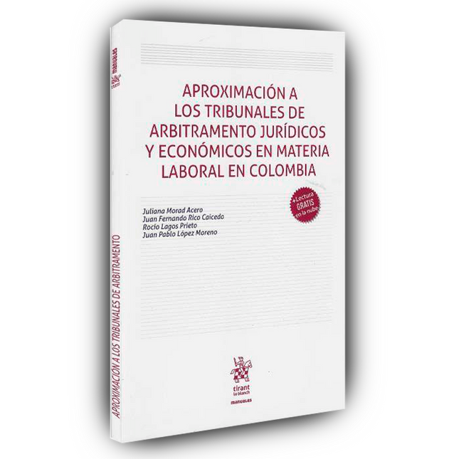 Aproximación a los tribunales de arbitramento jurídicos y económicos en materia laboral en Colombia