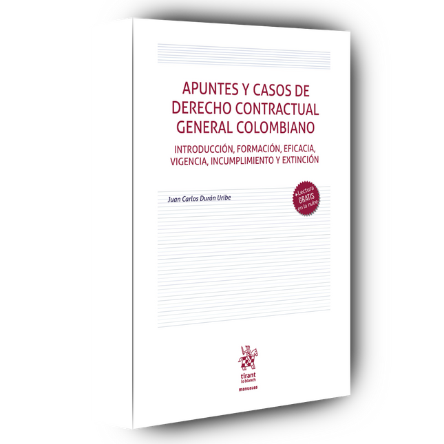 Apuntes y casos de Derecho Contractual General Colombiano