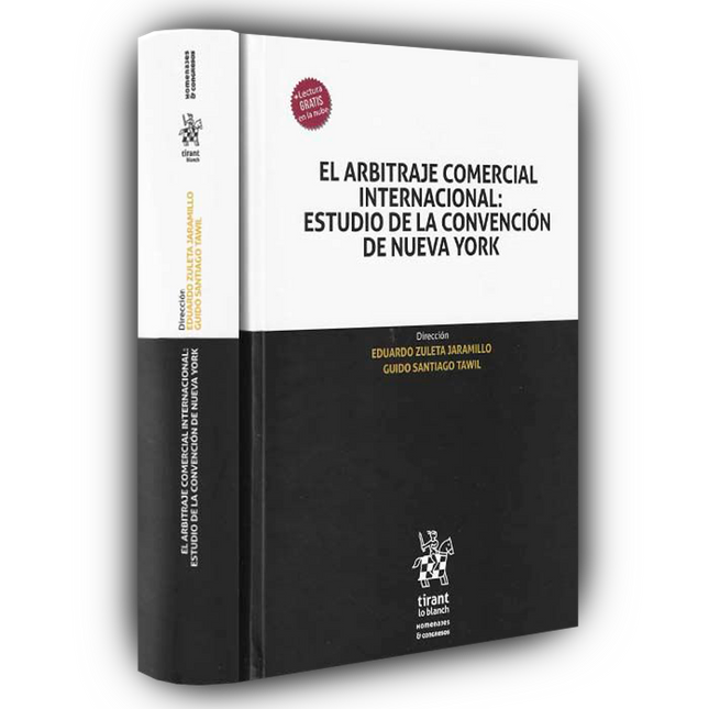 Arbitraje comercial internacional. Instituciones básicas y derecho aplicable 2ª Edición