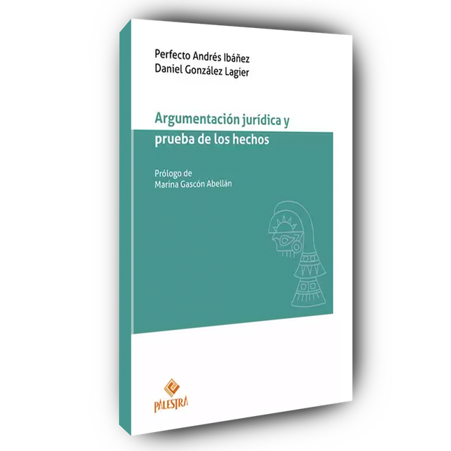 Argumentación jurídica y prueba de los hechos
