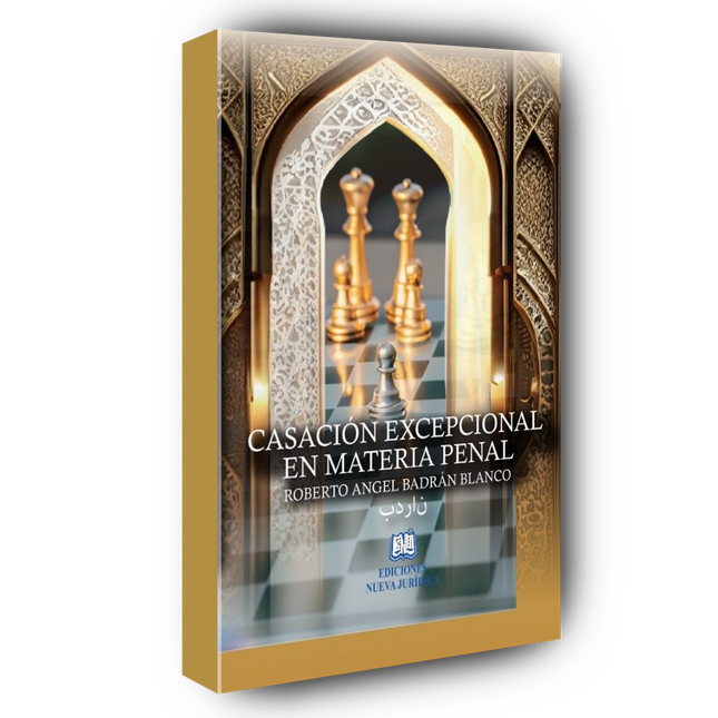Casación Excepcional en Materia Penal