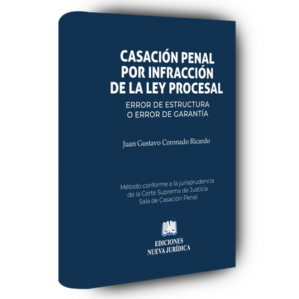 Casación penal por infracción de la ley procesal