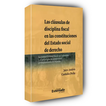 Las cláusulas de disciplina fiscal en las constituciones del Estado social de derecho
