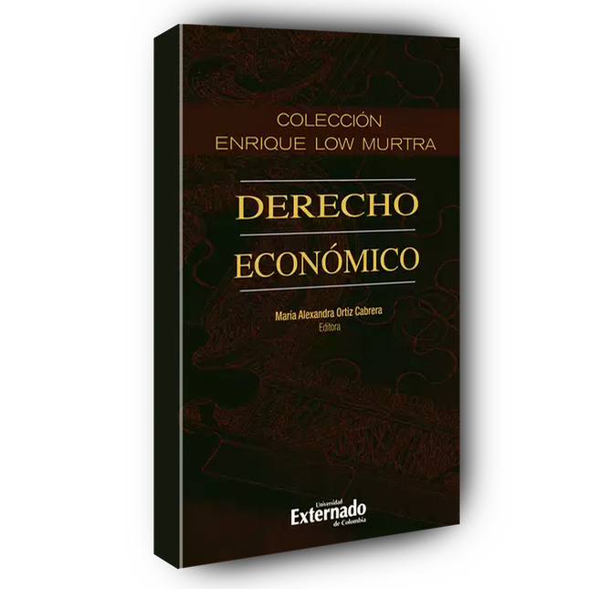 Colección Enrique Low Murtra. Tomo XII. Derecho Económico