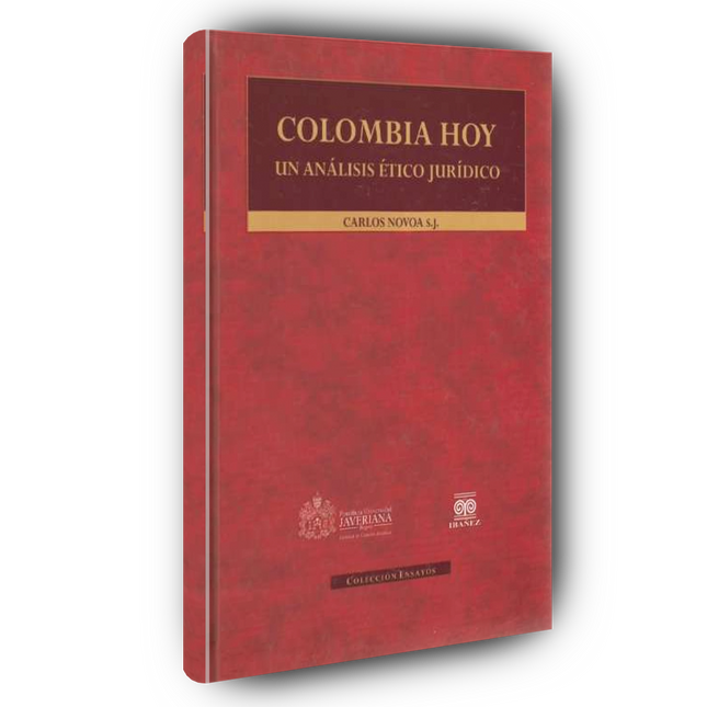 Colombia hoy. Un análisis ético jurídico