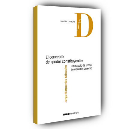 El concepto de poder constituyente un estudio de teoría analítica del derecho