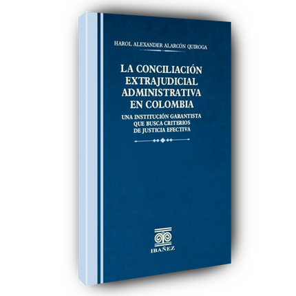 La conciliación extrajudicial administrativa en Colombia