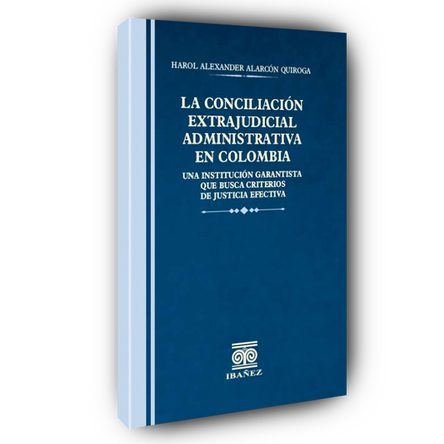 La conciliación extrajudicial administrativa en Colombia