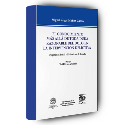 El conocimiento más allá de toda duda razonable del dolo en la intervención delictiva