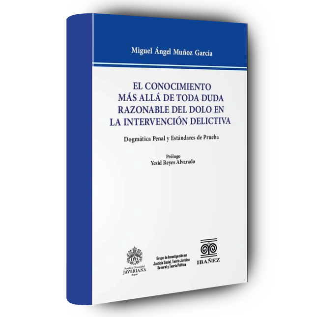 El conocimiento más allá de toda duda razonable del dolo en la intervención delictiva