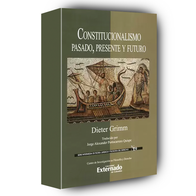 Constitucionalismo pasado, presente y futuro