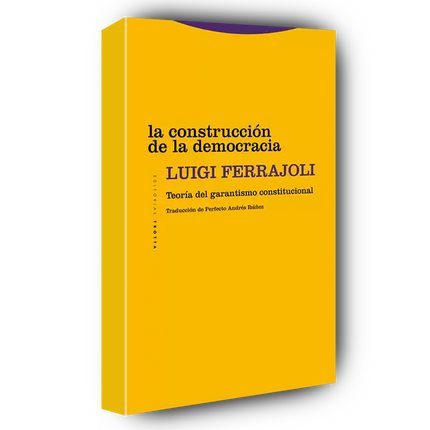 La construcción de la democracia Teoría del garantismo constitucional