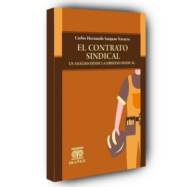 El contrato sindical. Un análisis desde la libertad sindical