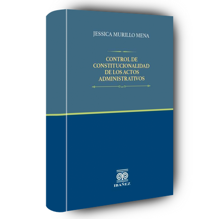 Control de constitucionalidad de los actos administrativos